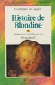  Achetez le livre d'occasion Histoire de blondine tome I de Comtesse De Ségur sur Livrenpoche.com 