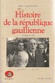  Achetez le livre d'occasion Histoire de la République Gaullienne de Pierre Viansson-Ponté sur Livrenpoche.com 