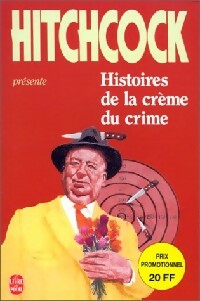  Achetez le livre d'occasion Histoire de la crème du crime de Alfred Hitchcock sur Livrenpoche.com 