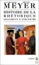  Achetez le livre d'occasion Histoire de la rhétorique des Grecs à nos jours de Michel Meyer sur Livrenpoche.com 