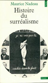  Achetez le livre d'occasion Histoire du surréalisme de Maurice Nadeau sur Livrenpoche.com 
