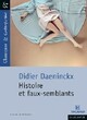  Achetez le livre d'occasion Histoire et faux semblants de Didier Daeninckx sur Livrenpoche.com 