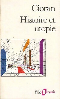  Achetez le livre d'occasion Histoire et utopie de Emil M. Cioran sur Livrenpoche.com 