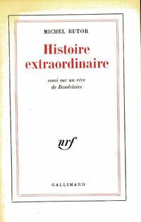  Achetez le livre d'occasion Histoire extraordinaire. Essai sur un rêve de Baudelaire de Michel Butor sur Livrenpoche.com 
