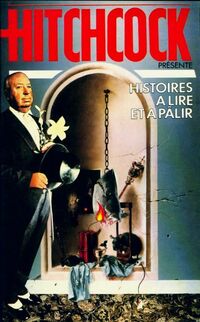 Achetez le livre d'occasion Histoires à lire et à pâlir de Alfred Hitchcock sur Livrenpoche.com 