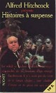  Achetez le livre d'occasion Histoires à suspense de Alfred Hitchcock sur Livrenpoche.com 