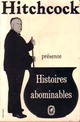  Achetez le livre d'occasion Histoires abominables de Alfred Hitchcock sur Livrenpoche.com 