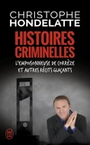  Achetez le livre d'occasion Histoires criminelles : L'empoisonneuse de Corrèze et autres récits glaçants sur Livrenpoche.com 
