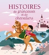  Achetez le livre d'occasion Histoires de princesses et chevaliers sur Livrenpoche.com 