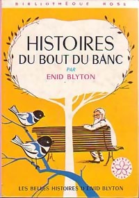  Achetez le livre d'occasion Histoires du bout du banc de Enid Blyton sur Livrenpoche.com 