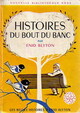  Achetez le livre d'occasion Histoires du bout du banc de Enid Blyton sur Livrenpoche.com 