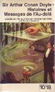  Achetez le livre d'occasion Histoires et messages de l'au-delà de Arthur Conan Doyle sur Livrenpoche.com 