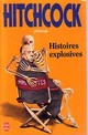  Achetez le livre d'occasion Histoires explosives de Alfred Hitchcock sur Livrenpoche.com 