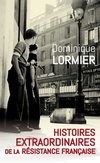  Achetez le livre d'occasion Histoires extraordinaires de la résistance française 1940-1945 sur Livrenpoche.com 