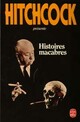  Achetez le livre d'occasion Histoires macabres de Alfred Hitchcock sur Livrenpoche.com 