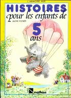  Achetez le livre d'occasion Histoires pour les enfants de 5 ans sur Livrenpoche.com 