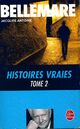  Achetez le livre d'occasion Histoires vraies Tome II de Pierre Bellemare sur Livrenpoche.com 