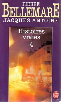  Achetez le livre d'occasion Histoires vraies Tome IV de Jacques Bellemare sur Livrenpoche.com 