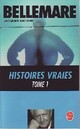  Achetez le livre d'occasion Histoires vraies Tome I de Jacques Antoine sur Livrenpoche.com 