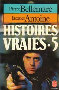  Achetez le livre d'occasion Histoires vraies Tome V de Jacques Bellemare sur Livrenpoche.com 