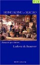  Achetez le livre d'occasion Hong Kong et Macao de Ludovic De Beauvoir sur Livrenpoche.com 