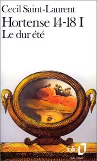  Achetez le livre d'occasion Hortense 14-18 Tome I : le dur été de Cécil Saint-Laurent sur Livrenpoche.com 
