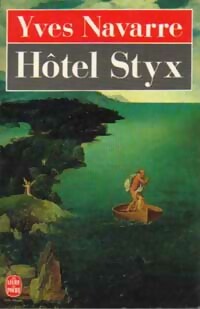  Achetez le livre d'occasion Hôtel Styx de Yves Navarre sur Livrenpoche.com 