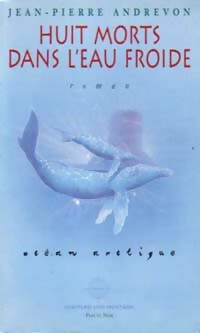  Achetez le livre d'occasion Huit morts dans l'eau froide de Jean-Pierre Andrevon sur Livrenpoche.com 