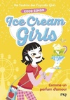  Achetez le livre d'occasion Ice cream girls Tome V :Comme un parfum d'amour sur Livrenpoche.com 