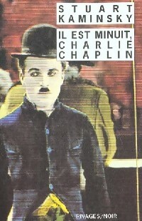  Achetez le livre d'occasion Il est minuit, Charlie Chaplin de Stuart M. Kaminsky sur Livrenpoche.com 