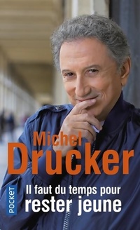  Achetez le livre d'occasion Il faut du temps pour rester jeune de Michel Drucker sur Livrenpoche.com 