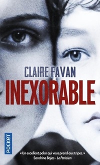  Achetez le livre d'occasion Inexorable de Claire Favan sur Livrenpoche.com 