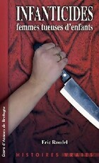  Achetez le livre d'occasion Infanticides. Femmes tueuses d'enfants sur Livrenpoche.com 