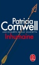  Achetez le livre d'occasion Inhumaine de Patricia Daniels Cornwell sur Livrenpoche.com 