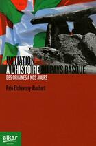  Achetez le livre d'occasion Initiation a l'histoire du pays basque des origines à nos jours sur Livrenpoche.com 