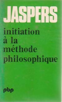  Achetez le livre d'occasion Initiation à la méthode philosophique de Karl Jaspers sur Livrenpoche.com 