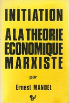  Achetez le livre d'occasion Initiation à la théorie économique marxiste sur Livrenpoche.com 
