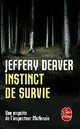  Achetez le livre d'occasion Instinct de survie de Jeffery Deaver sur Livrenpoche.com 