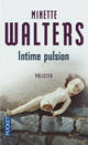  Achetez le livre d'occasion Intime pulsion de Minette Walters sur Livrenpoche.com 