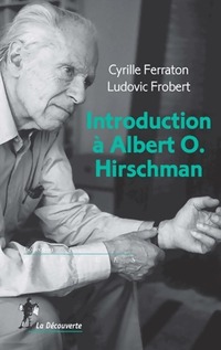  Achetez le livre d'occasion Introduction à Albert O. Hirschman de Cyrille Ferraton sur Livrenpoche.com 