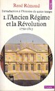  Achetez le livre d'occasion Introduction à l'histoire de notre temps Tome I : L'Ancien Régime et la Révolution de René Rémond sur Livrenpoche.com 
