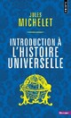  Achetez le livre d'occasion Introduction à l'histoire universelle de Jules Michelet sur Livrenpoche.com 