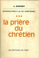 Achetez le livre d'occasion Introduction à la foi chrétienne III : La prière du chrétien sur Livrenpoche.com 