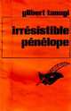  Achetez le livre d'occasion Irrésistible Pénélope de Gilbert Tanugi sur Livrenpoche.com 