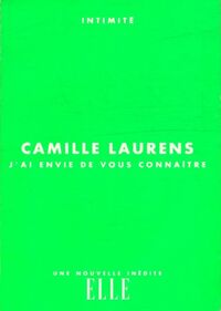 Achetez le livre d'occasion J'ai envie de vous connaître de Camille Laurens sur Livrenpoche.com 