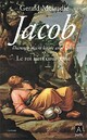  Achetez le livre d'occasion Jacob, l'homme qui se battit avec Dieu Tome II : Le roi sans couronne de Gérald Messadié sur Livrenpoche.com 