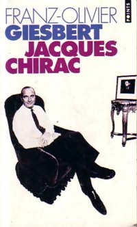  Achetez le livre d'occasion Jacques Chirac de Franz-Olivier Giesbert sur Livrenpoche.com 