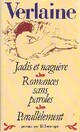  Achetez le livre d'occasion Jadis et naguère / Romances sans paroles / Parallèlement de Paul Verlaine sur Livrenpoche.com 