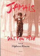  Achetez le livre d'occasion Jamais sans mon père : Théâtre sur Livrenpoche.com 