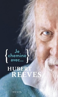  Achetez le livre d'occasion Je chemine avec Hubert Reeves de Hubert Reeves sur Livrenpoche.com 